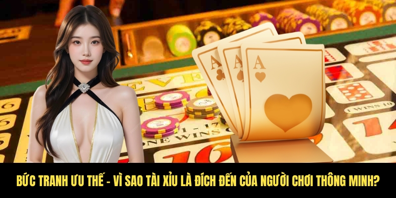 Lý do nhà cái được bet thủ ưa chuộng nhất