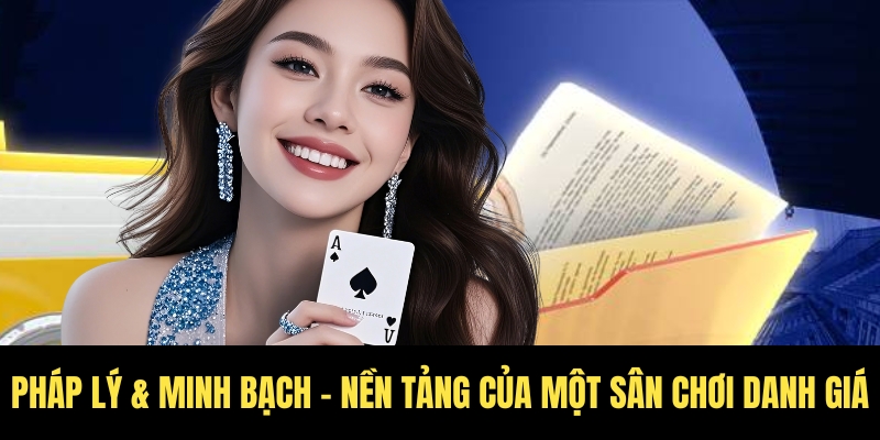 Nền tảng an toàn cho cược thủ với hồ sơ pháp lý đầy đủ